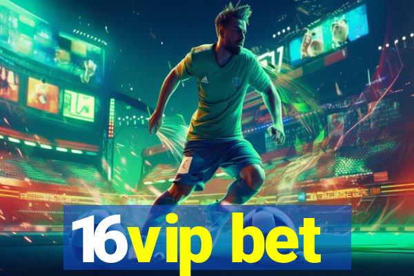 16vip bet